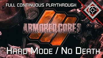 Armored Core 3: Full Hard No Death Playthrough