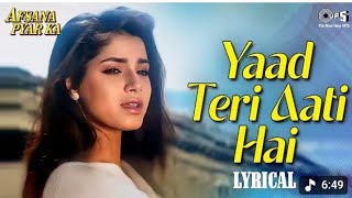 Yaad Teri Aati Hai - Lyrical | Afsana Pyar Ka | Aamir Khan, Neelam | Alka Yagnik | 90's Hits