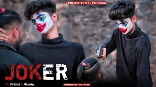 Joker The Real True Friendship Story By Psm Kings