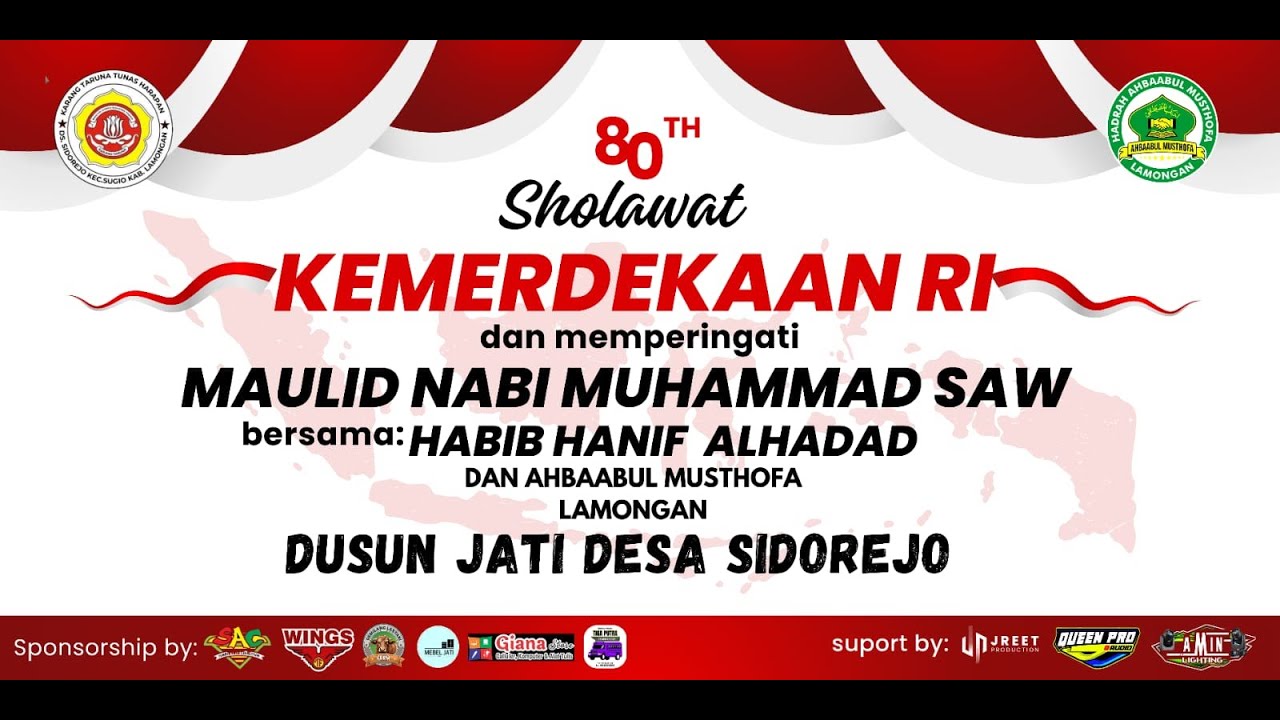 SHOLAWAT KEMERDEKAAN RI DUSUN JATI DESA SIDOREJO BERSAMA HABIB HANIF AL HADDAD
