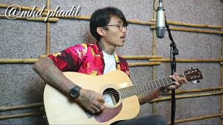 SAMPAI TUTUP USIA - ANGGA CANDRA [LIVE COVER] MHD PHADIL