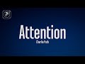 Charlie Puth - Attention (Lyrics)