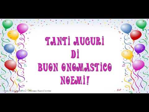Buon Onomastico Noemi! - YouTube Buon Onomastico Noemi! - YouTube