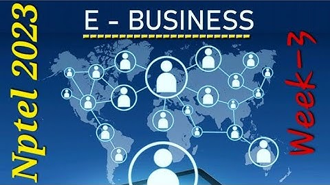E-Business  ||Week-3 Assignment Answer || Nptel 2023