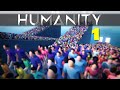 Humanity  partie 1