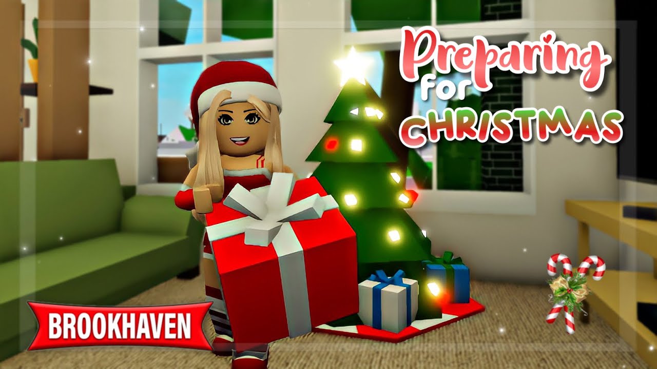 PREPARING FOR CHRISTMAS!! BROOKHAVEN RP (Roblox Brookhaven) YouTube