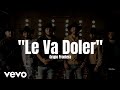 Grupo Frontera - Le Va a doler (LETRA) Estreno 2023