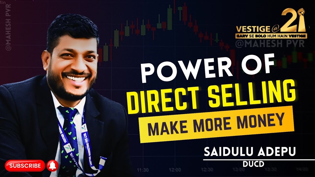Direct Selling లో టాప్ Leader అవ్వాలంటే ఈ 5 సత్యాలు తెలుసుకోండి! Saidulu Adepu #vestige