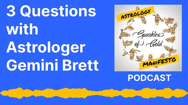 3 Questions Podcast with Astrologer Gemini Brett