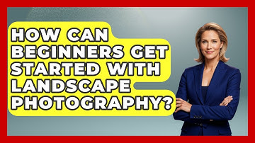 How Can Beginners Get Started With Landscape Photography? | Image Review Studio News