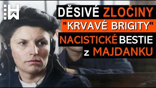 Bestiální zločiny nacistické dozorkyně Hildegard Lächert - "krvavé Brigity" z Majdanku a Osvětimi