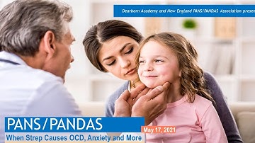 PANS PANDAS When Strep Causes OCD, Anxiety & More 5 17 21 da