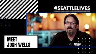 Meet Josh Wells, Senior Project Manager at #SeattleLives