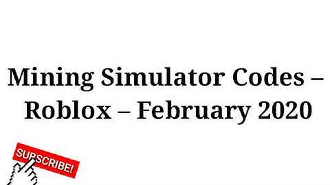 ALL ROBLOX MINING SIMULATOR CODES (FEBRUARY, 2020)