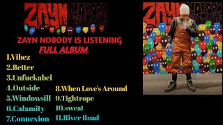 ZAYN-NOBODY IS LISTENING FULL ALBUM || ZAYN SONGS ||