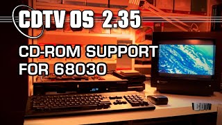 CDTV OS 2.35: 68030 CPU boots CDTV Title