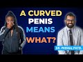 If you have a curved penis, you could have this condition - UROLOGIST