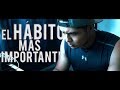 El hábito más importante
