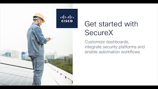Cisco | Get Started with SecureX | Solution Overview & Product Demo screenshot 5