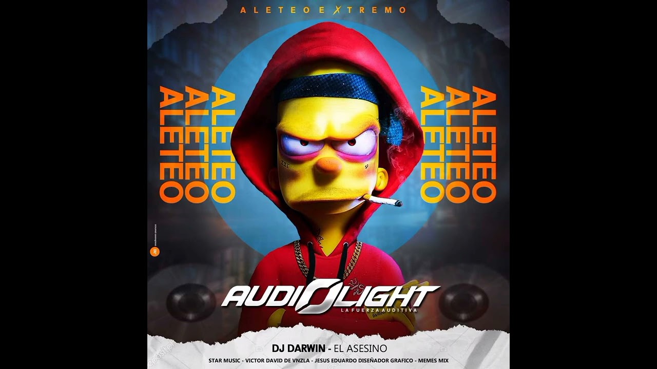 ALETEO EXTREMO - AUDIO LIGHT LA FUERZA AUDITIVA DJ DARWIN EL ASESINO