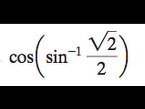 Cos Sin 1 Sqrt 2 2 Youtube
