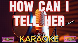 Hoe kan ik het haar vertellen - Lobo - Karaoke - BKC Karaoke