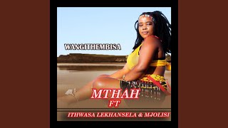 Wangithembisa (feat. Ithwasa lekhansela & Mjolisi)