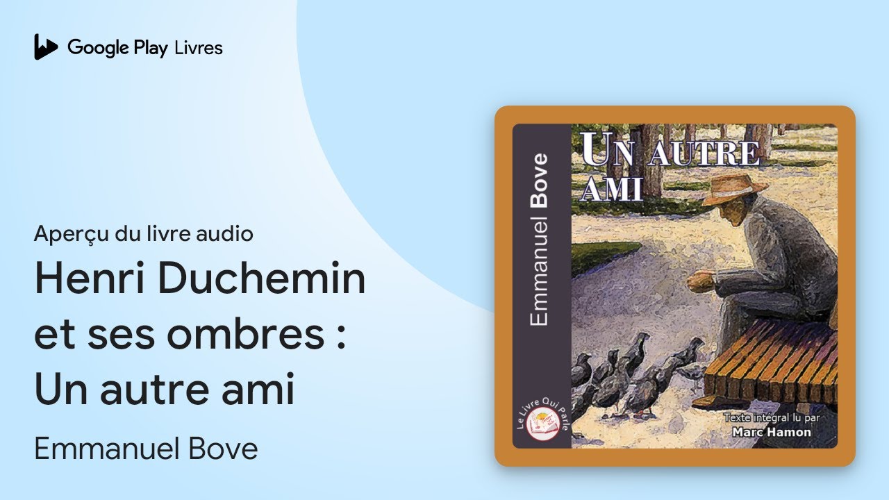 Henri Duchemin et ses ombres : Un autre ami de Emmanuel Bove · Extrait