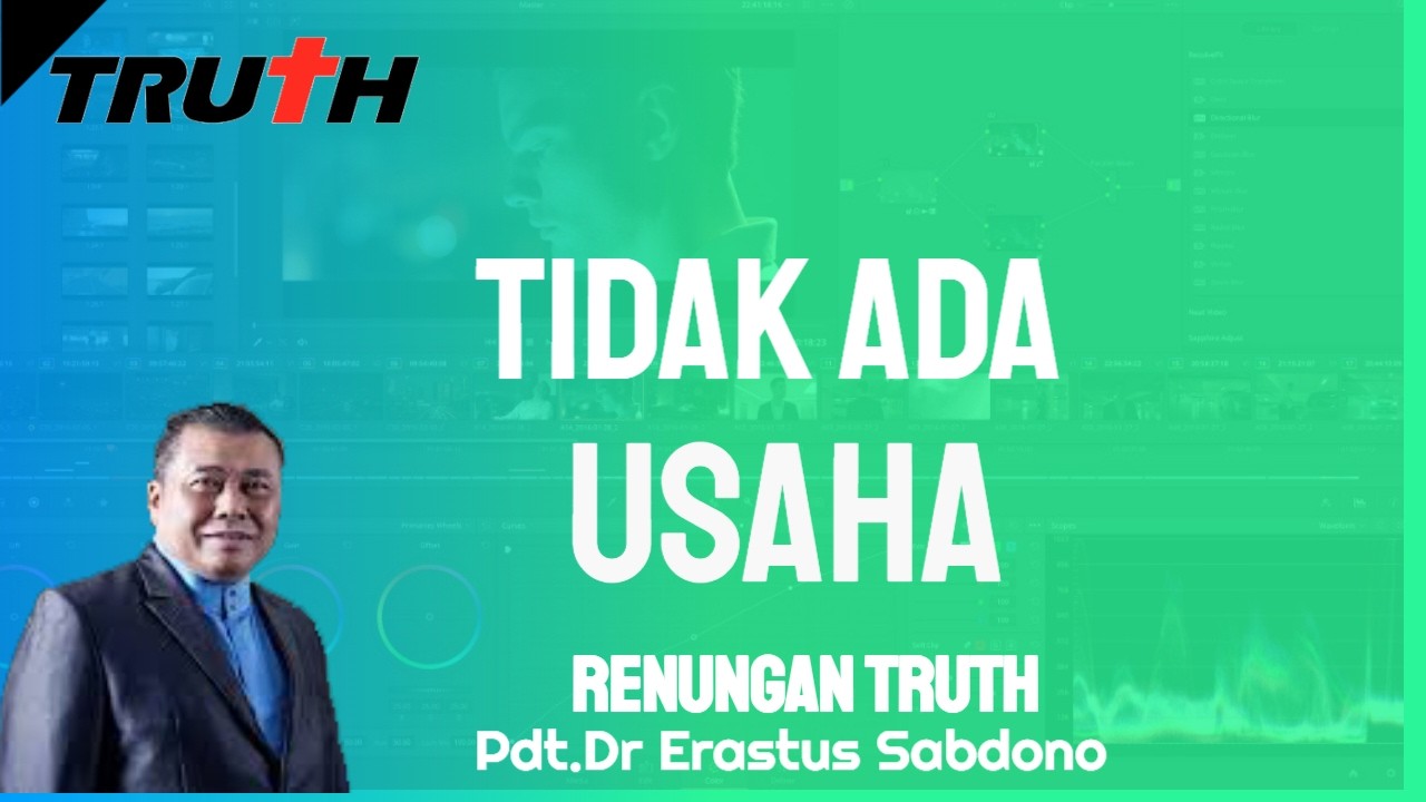Tidak Ada Usaha | Renungan Truth 1 Maret 2026