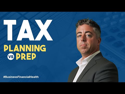 Tax Planning vs Tax Preparation