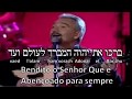 Blessed Are You - Abençoado És Tu - Inglês e Hebraico (Paul Wilbur)