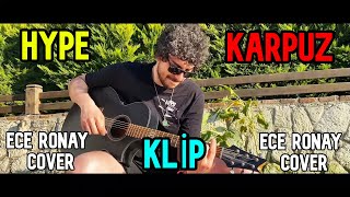 Hype - Karpuz Ece Ronay - Akustik Cover