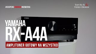 Yamaha Aventage RX-A4A – a receiver ready for anything | Top Hi-Fi presentation Yamaha Aventage RX-A4A – a receiver ready for anything | Top Hi-Fi presentation
