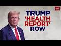 US President Donald Trump's Health Report Claims Excellent Cardiac Age But Draws Doctor Skepticism