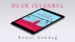 Dear Istanbul - Memories about Istanbul