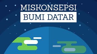 Meluruskan Miskonsepsi Bumi Datar - Intro | Universe 101 Course #0