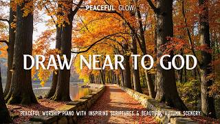 DRAW NEAR TO GOD: Beautiful Piano Hymns for Prayer with Autumn Scenery to Calm Your Soul🍂 screenshot 4