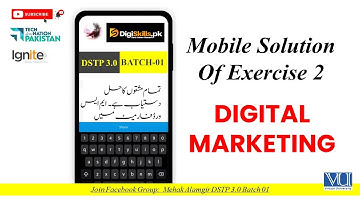digital marketing exercise 2 mobile solution digiskills | dstp 3.0 batch 01