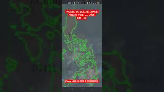 PAGASA SATELLITE IMAGE FRIDAY FEB. 27, 2026 6:48 PM #dostpagasa #weather #shorts #shortsfeed #news