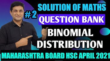Question Bank Solution Of Binomial Distribution Part 2 Maharashtra Board HSC 2022 | Samit Deshmukh |