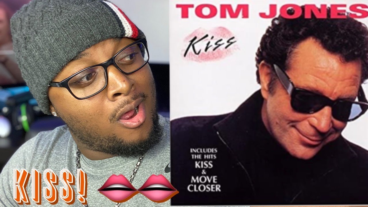 Tom Jones - Kiss 1989 (Reaction) - YouTube