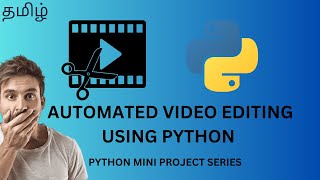 #1 | Automated Video editing using python Moviepy library | Python Mini Project Series