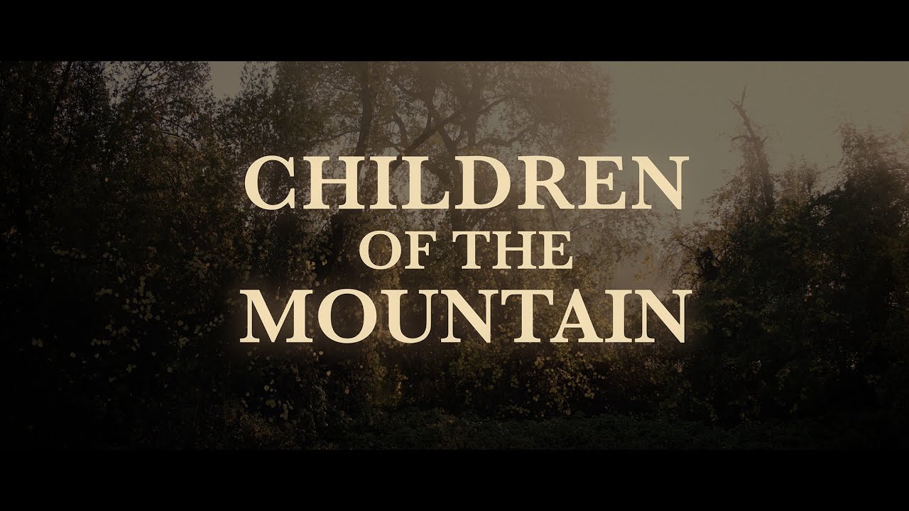 Children of the Mountain - a short film