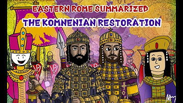 The Komnenian Restoration w/@UntoldHistoryAnimations (Eastern Rome Summarized XVIII)