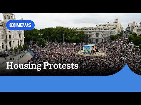 Mass protests break out in Spain after housing reforms rejected | ABC NEWS