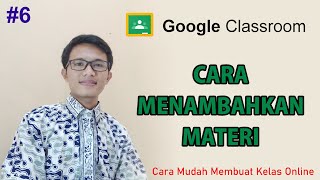 Cara Menambahkan Materi ke Kelas di Google Classroom