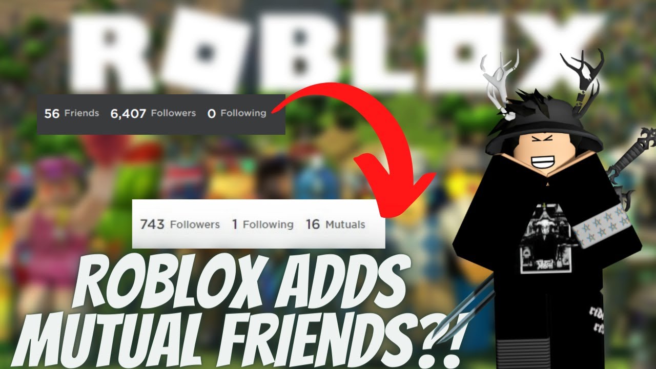 X 上的Bloxy News：「When you receive a friend request, Roblox will now tell you  if you have any mutual friends in common with that person. 👥   / X