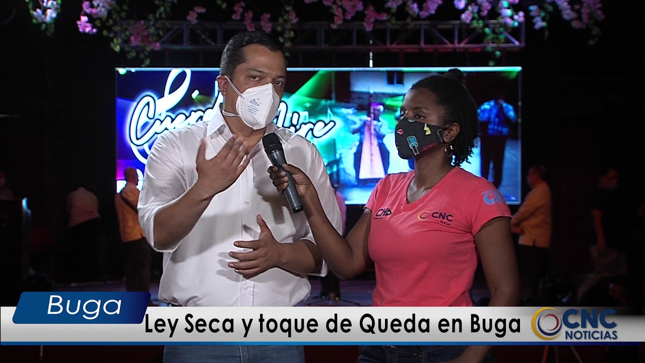 Ley Seca y Toque de queda en Buga este fin de semana - YouTube