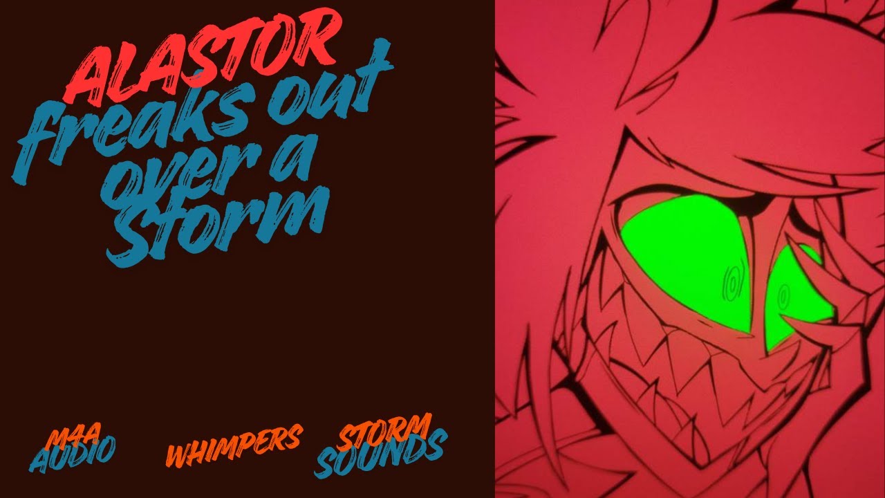 [M4A] АЛАСТОР СХОДИТ С УМА ИЗ-ЗА ШТОРМА [ХЛИК][СКУЛИСЬ] [ЗВУКИ ШТОРМА] x Слушатель