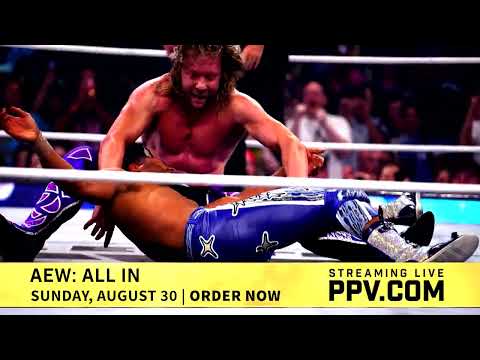 AEW: All In | Sunday, August 30 | LIVE on PPV.COM